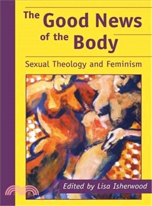 The Good News of the Body ― Sexual Theology and Feminism