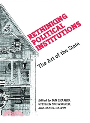 Rethinking Political Institutions ― The Art of the State