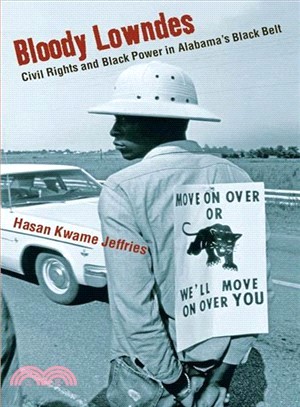 Bloody Lowndes ─ Civil Rights and Black Power in Alabama's Black Belt