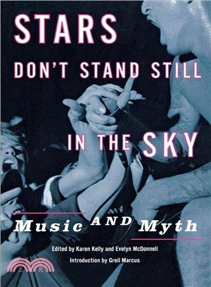 Stars Don't Stand Still in the Sky ― Music and Myth