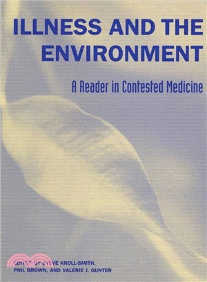 Illness and the Environment ─ A Reader in Contested Medicine