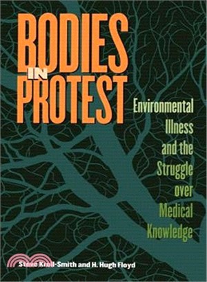 Bodies in Protest ― Enviromental Illness and the Struggle over Medical Knowledge