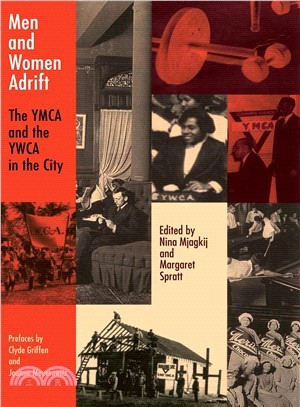 Men and Women Adrift ― The Ymca and the Ywca in the City