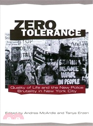 Zero Tolerance ― Quality of Life and the New Police Brutality in New York City