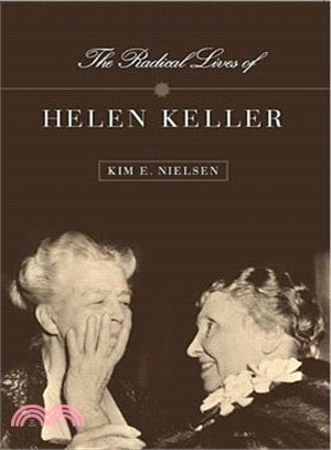 The Radical Lives of Helen Keller