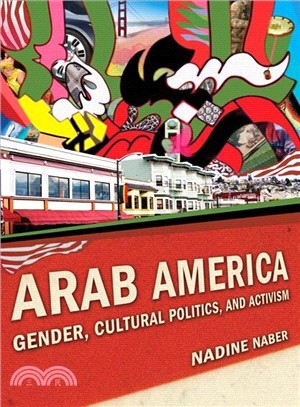 Arab America—Gender, Cultural Politics, and Activism