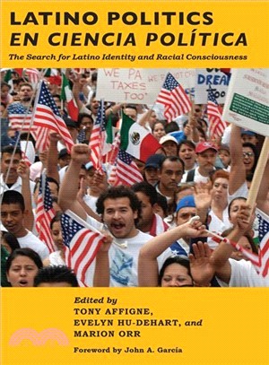 Latino Politics En Ciencia Polftica ― The Search for Latino Identity and Racial Consciousness