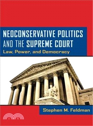 Neoconservative Politics and the Supreme Court—Law, Power, and Democracy