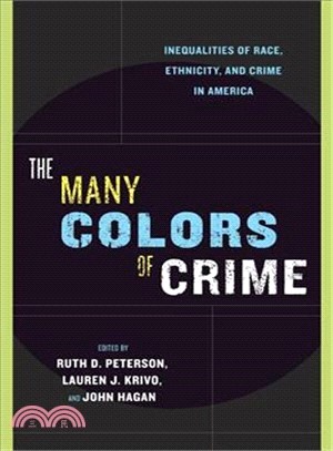The Many Colors of Crime ― Inequalities of Race, Ethnicity, and Crime in America