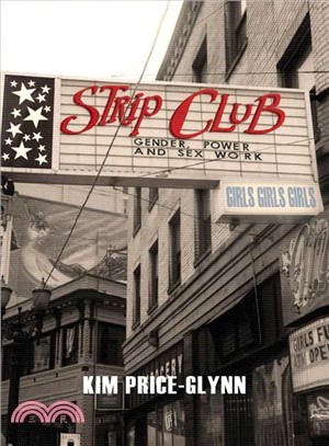 Strip Club: Gender, Power, and Sex Work