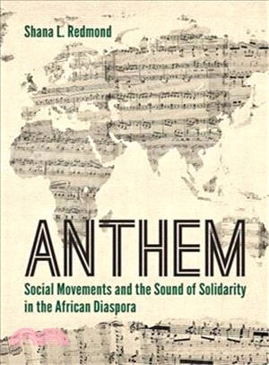 Anthem ─ Social Movements and the Sound of Solidarity in the African Diaspora