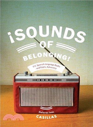 Sounds of Belonging ― U.S. Spanish-Language Radio and Public Advocacy