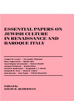 Essential Papers on Jewish Culture in Renaissance and Baroque Italy