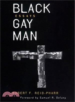 Black Gay Man: Essays