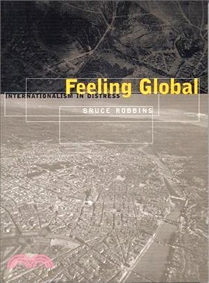 Feeling Global ― Internationalism in Distress