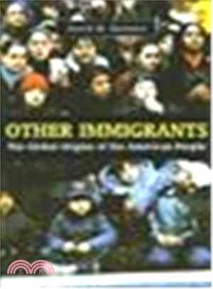 Other Immigrants: The Global Origins Of The American People