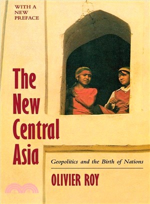 The New Central Asia ─ Geopolitics and the Birth of Nations