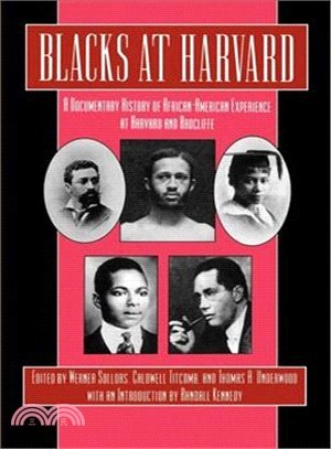 Blacks at Harvard ― A Documentary History of African-American Experience at Harvard and Radcliffe