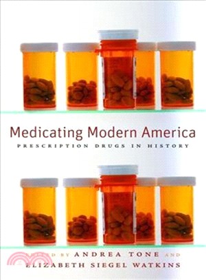 Medicating Modern America—Prescription Drugs in History