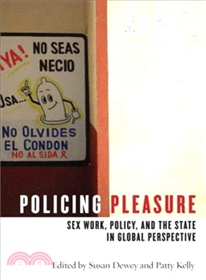 Policing Pleasure ─ Sex Work, Policy, and the State in Global Perspective