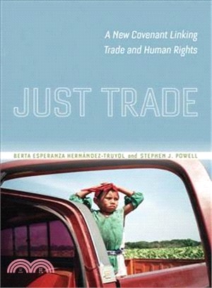 Just Trade—A New Covenant Linking Trade and Human Rights