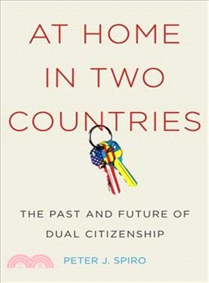 At Home in Two Countries ─ The Past and Future of Dual Citizenship