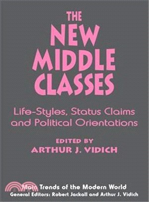 The new middle classes :life-styles, status claims, and political orientatiions /