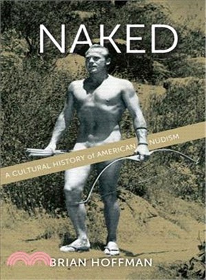 Naked ─ A History of American Nudism