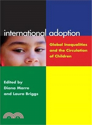 International Adoption: Global Inequalities and the Circulation of Children