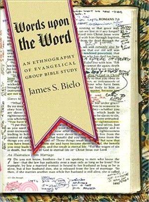 Words Upon the Word: An Ethnography of Evangelical Group Bible Study