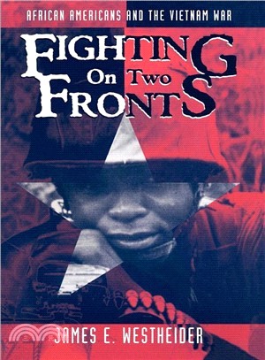 Fighting on Two Fronts: African Americans and the Vietnam War