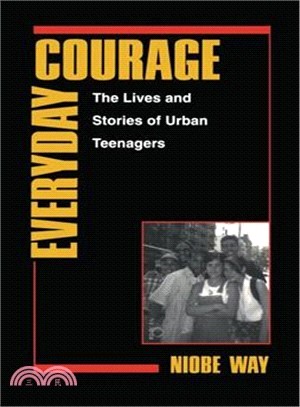 Everyday Courage ― The Lives and Stories of Urban Teenagers