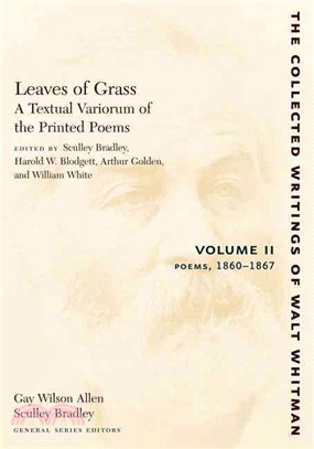 Leaves of Grass ― A Textual Variorum of the Printed Poems, 1860-1867
