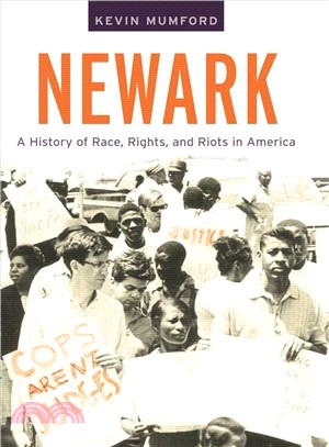 Newark ─ A History of Race, Rights, and Riots in America