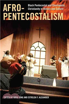 Afro-pentecostalism ― Black Pentecostal and Charismatic Christianity in History and Culture