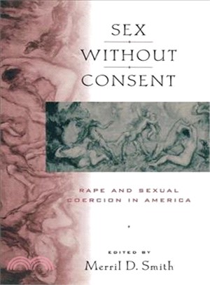 Sex Without Consent ― Rape and Sexual Coercion in America