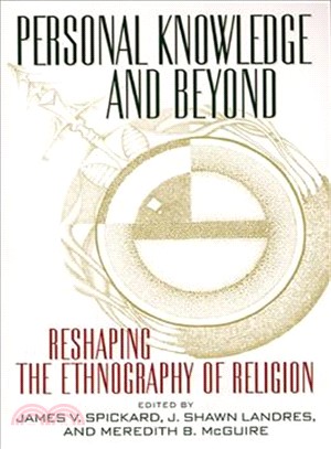 Personal Knowledge and Beyond—Reshaping Hte Ethnography of Religion