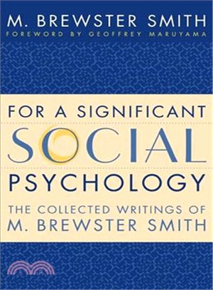 For a Significant Social Psychology: The Collected Writings of M. Brewster Smith