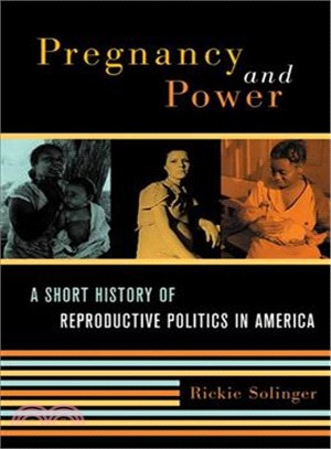 Pregnancy and Power ─ A Short History of Reproductive Politics in America