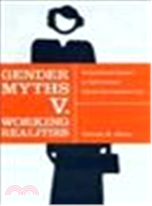 Gender Myths V. Working Realities: Using Social Science To Reformulate Sexual Harassment Law