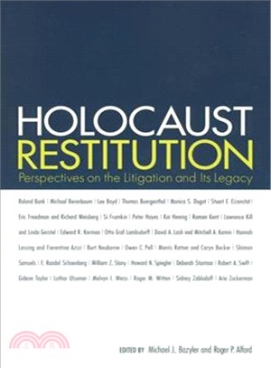 Holocaust Restitution: Perspectives on the Litigation and Its Legacy