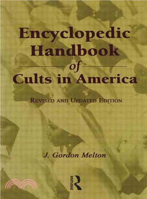 The Encyclopedic Handbook of Cults in America