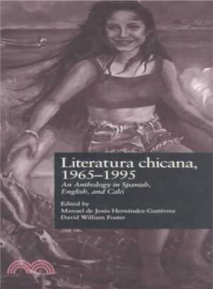 Literatura Chicana, 1965-1995 ― An Anthology in Spanish, English, and Calo