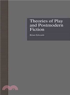 Theories of Play and Postmodern Ficiton