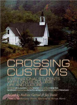 Crossing Customs ─ International Students Write on U.S. College Life and Culture