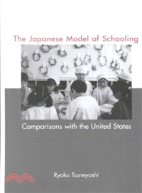 The Japanese Model of Schooling ─ Comparisons With the United States