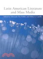 Latin American Literature and the Mass Media