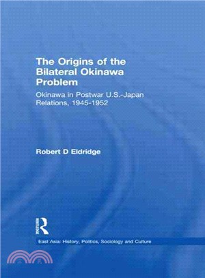 The Origins of the Bilateral Okinawa Problem ─ Okinawa in Postwar Us-Japan Relations, 1945-1952