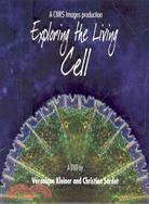 Exploring the Living Cell