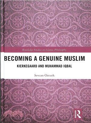 Becoming a Genuine Muslim ― Kierkegaard and Muhammad Iqbal